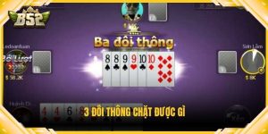3 đôi thông chặt được gì