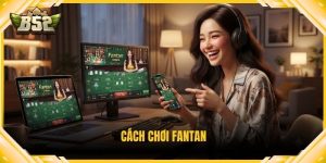 Cách chơi Fantan