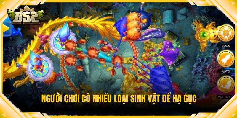 Người chơi có nhiều loại sinh vật để hạ gục