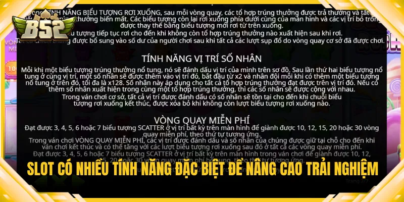 Slot có nhiều tính năng đặc biệt để nâng cao trải nghiệm